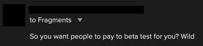 Early access "feedback"